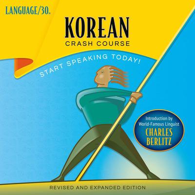 Korean Crash Course by LANGUAGE/30  audiobook
