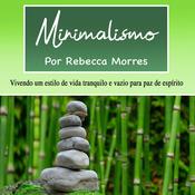 Minimalismo by  Rebecca Morres audiobook