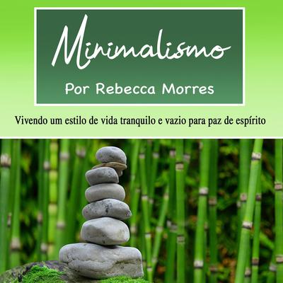 Minimalismo by Rebecca Morres audiobook