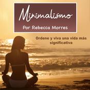 Minimalismo by  Rebecca Morres audiobook