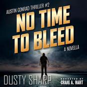 No Time To Bleed by  Dusty Sharp audiobook