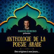 Anthologie de la Poésie Arabe (des origines à nos jours) by  David Serero audiobook
