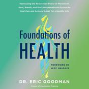Foundations of Health by  Eric Goodman audiobook