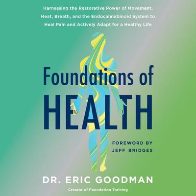 Foundations of Health by Eric Goodman audiobook