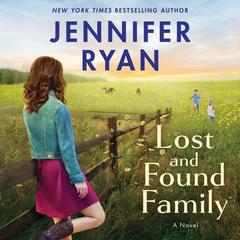 Lost and Found Family by Jennifer Ryan audiobook