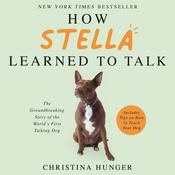 How Stella Learned to Talk by  Christina Hunger audiobook