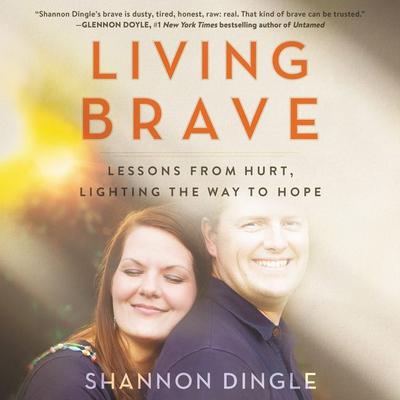 Living Brave by Shannon Dingle audiobook