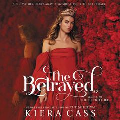 The Betrayed by Kiera Cass audiobook