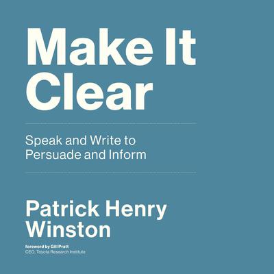Make It Clear by Patrick Henry Winston audiobook