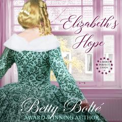 Elizabeth's Hope by Betty Bolte audiobook