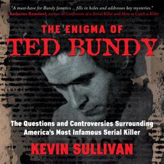 The Enigma of Ted Bundy by Kevin M. Sullivan audiobook