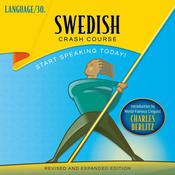 Swedish Crash Course by  LANGUAGE/30 audiobook