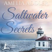Saltwater Secrets by  Amelia Addler audiobook