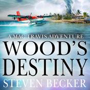 Wood's Destiny by  Steven Becker audiobook