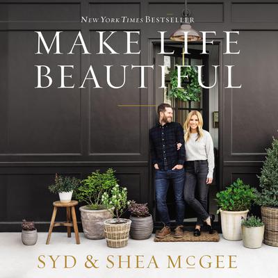 Make Life Beautiful by Syd McGee audiobook