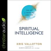 Spiritual Intelligence by  Kris Vallotton audiobook