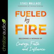 Fueled by Fire by  Staci Wallace audiobook