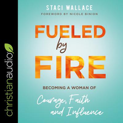 Fueled by Fire by Staci Wallace audiobook