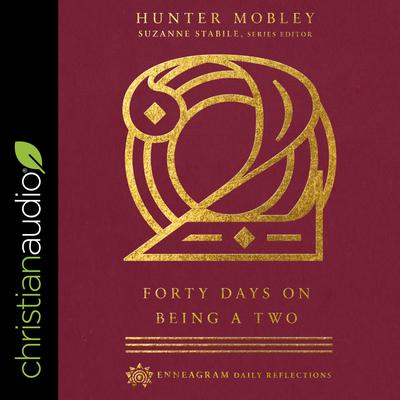 Forty Days on Being a Two by Hunter Russell Mobley audiobook