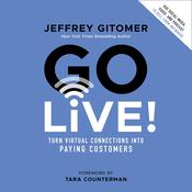 Go Live! by  Jeffrey Gitomer audiobook
