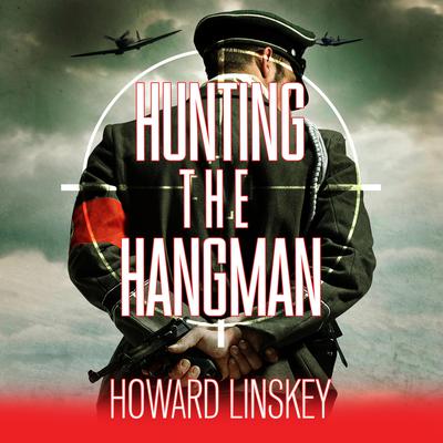 Hunting the Hangman by Howard Linskey audiobook