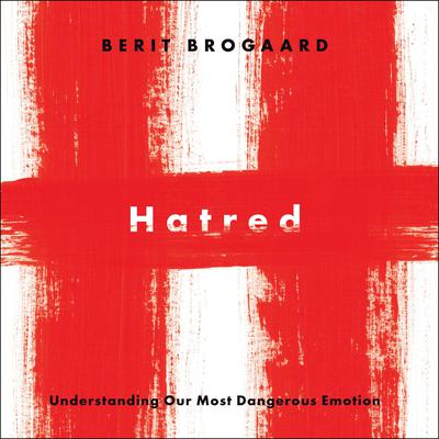 Hatred by Berit Brogaard audiobook
