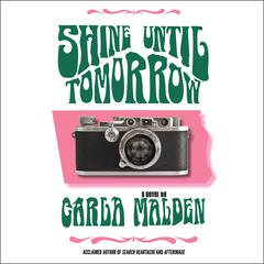 Shine Until Tomorrow by Carla Malden audiobook