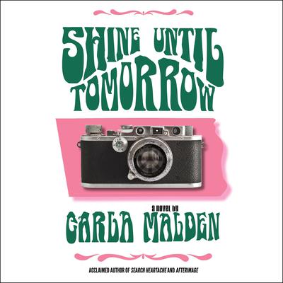 Shine Until Tomorrow by Carla Malden audiobook