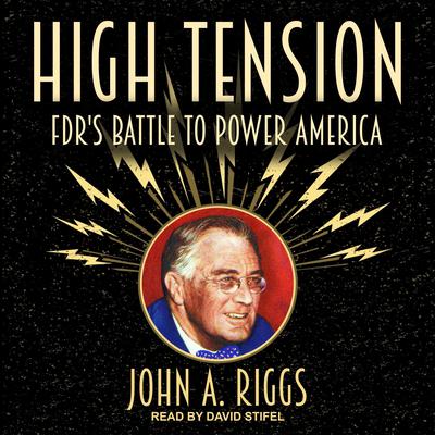 High Tension by John A. Riggs audiobook