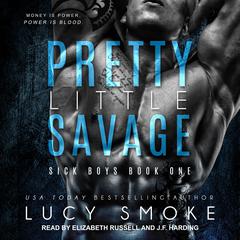 Pretty Little Savage by Lucy Smoke audiobook