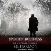 Spooky Business by  S.E. Harmon audiobook