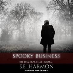 Spooky Business by S.E. Harmon audiobook