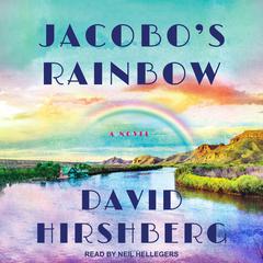 Jacobo's Rainbow by David Hirshberg audiobook