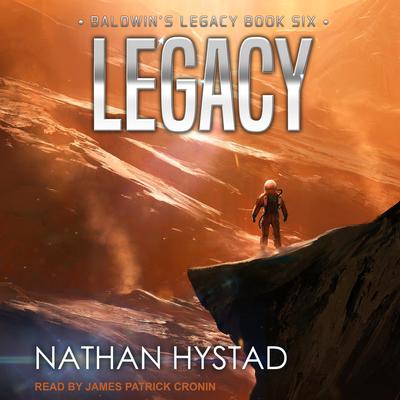 Legacy by Nathan Hystad audiobook