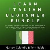 Learn Italian Beginner Bundle Collection by  Tom Noble audiobook