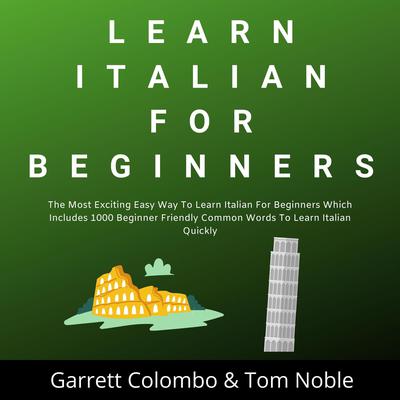 Learn Italian For Beginners by Tom Noble audiobook