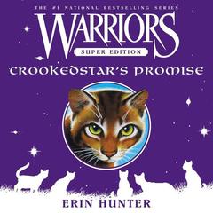 Warriors Super Edition: Crookedstar's Promise by Erin Hunter audiobook