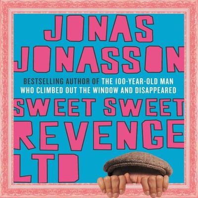 Sweet Sweet Revenge LTD by Jonas Jonasson audiobook