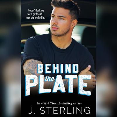 Behind the Plate by J. Sterling audiobook