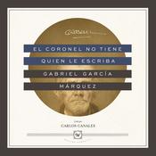 El coronel no tiene quien le escriba by  Gabriel García Márquez audiobook
