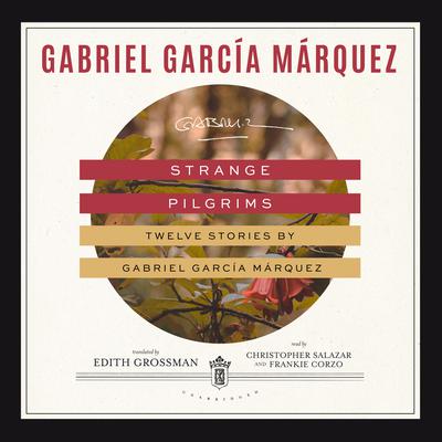 Strange Pilgrims by Gabriel García Márquez audiobook