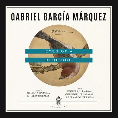 Eyes of a Blue Dog by Gabriel García Márquez audiobook