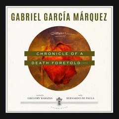 Chronicle of a Death Foretold by Gabriel García Márquez audiobook