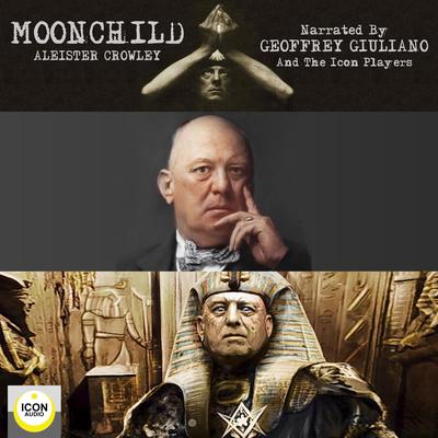 Moonchild by Aleister Crowley audiobook
