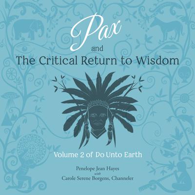 Pax and the Critical Return to Wisdom by Penelope Jean Hayes audiobook