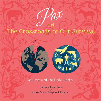 Pax and the Crossroads of Our Survival by Penelope Jean Hayes audiobook