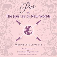 Pax and the Journey to New Worlds by Penelope Jean Hayes audiobook