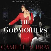The Godmothers by  Camille Aubray audiobook