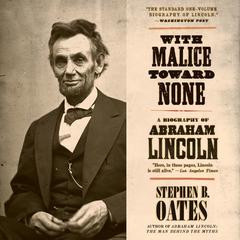 With Malice Toward None by Stephen B. Oates audiobook