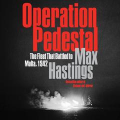 Operation Pedestal by Max Hastings audiobook